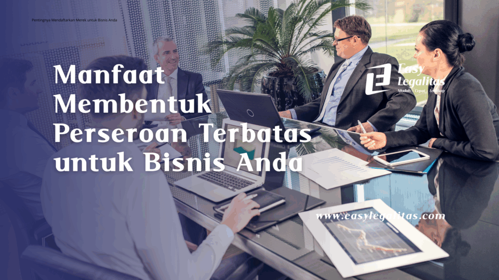 manfaat membentuk pt untuk bisnis