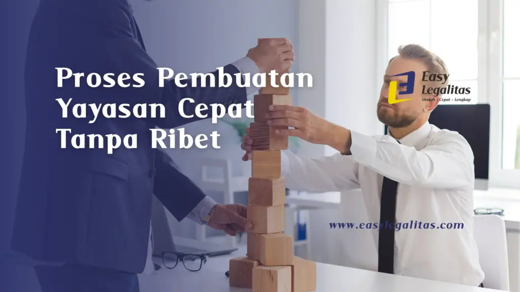 pembuatan yayasan cepat