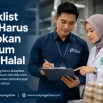 Checklist yang harus disiapkan sebelum audit halal untuk kelancaran proses pemeriksaan
